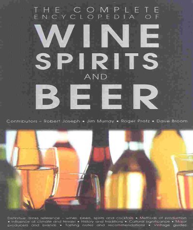 Book cover for The Complete Encyclopedia of Wine, Beer and Spirits