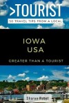 Book cover for Greater Than a Tourist-Iowa USA
