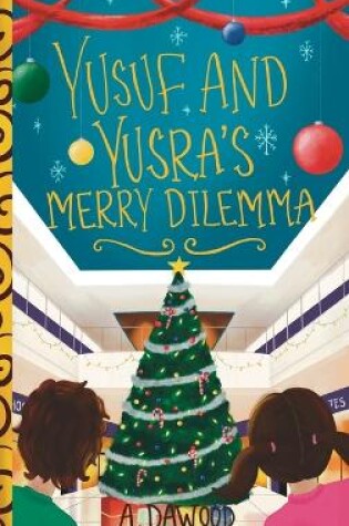 Cover of Yusuf and Yusra's Merry Dilemma