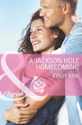 Cover of A Jackson Hole Homecoming