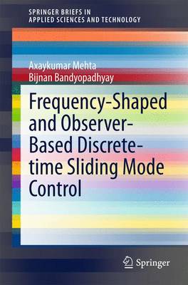 Cover of Frequency-Shaped and Observer-Based Discrete-time Sliding Mode Control