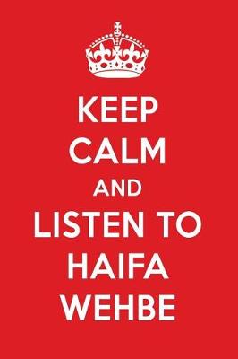 Book cover for Keep Calm and Listen to Haifa Wehbe