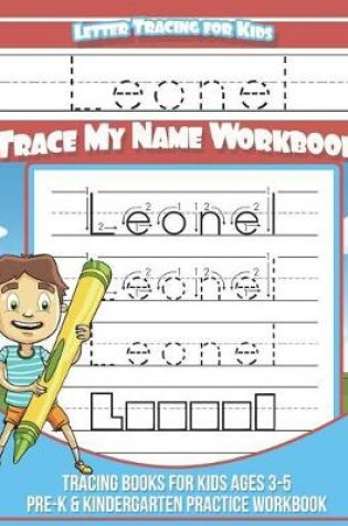 Cover of Leonel Letter Tracing for Kids Trace My Name Workbook