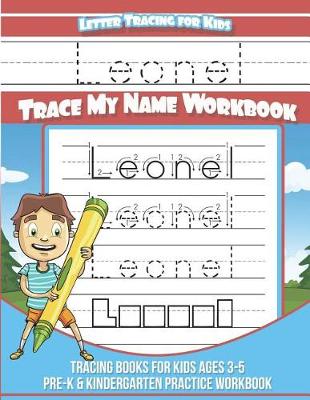Book cover for Leonel Letter Tracing for Kids Trace My Name Workbook