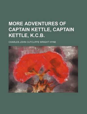 Book cover for More Adventures of Captain Kettle, Captain Kettle, K.C.B.