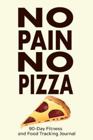 Cover of No Pain, No Pizza