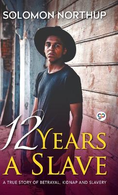 Book cover for 12 Years A Slave (Hardcover Library Edition)