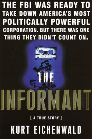 Cover of The Informant: a True Story