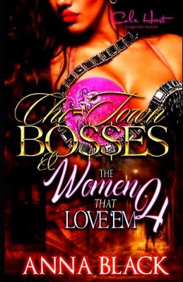 Book cover for Chi-Town Bosses & The Women That Love'em 4
