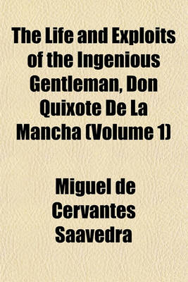 Book cover for The Life and Exploits of the Ingenious Gentleman, Don Quixote de La Mancha Volume 3