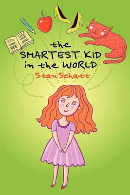 Book cover for The Smartest Kid in the World