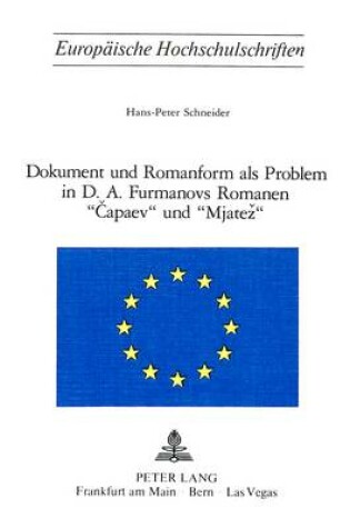 Cover of Dokument Und Romanform ALS Problem in D.A. Furmanovs Romanen -Capaev- Und -Mjatez-