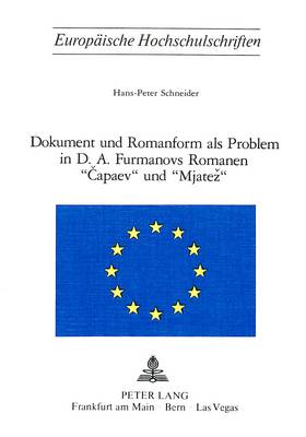 Book cover for Dokument Und Romanform ALS Problem in D.A. Furmanovs Romanen -Capaev- Und -Mjatez-