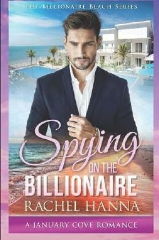 Cover of Spying On The Billionaire