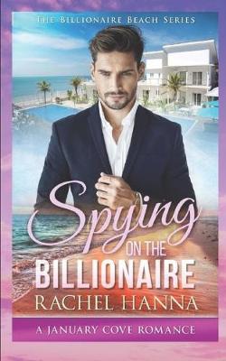 Book cover for Spying On The Billionaire