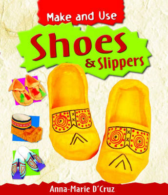 Book cover for Make and Use: Shoes and Slippers