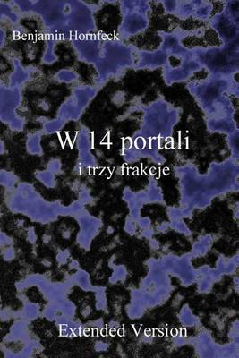 Book cover for W 14 Portali I Trzy Frakcje Extended Version