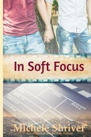 Cover of In Soft Focus