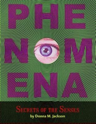 Book cover for Phenomena: Secrets Of The Senses