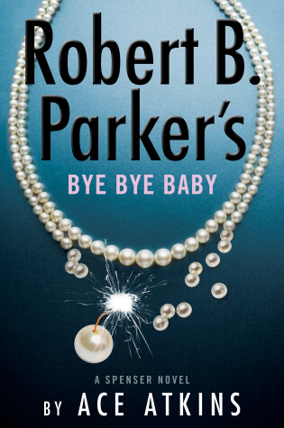 Book cover for Robert B. Parker's Bye Bye Baby