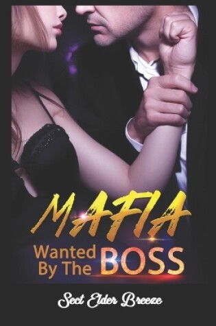 Cover of Wanted By The Mafia Boss