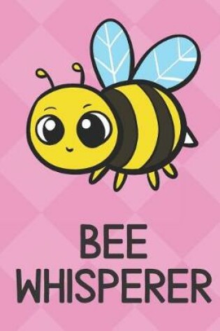 Cover of Bee Whisperer