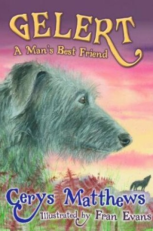 Cover of Gelert - A Man's Best Friend