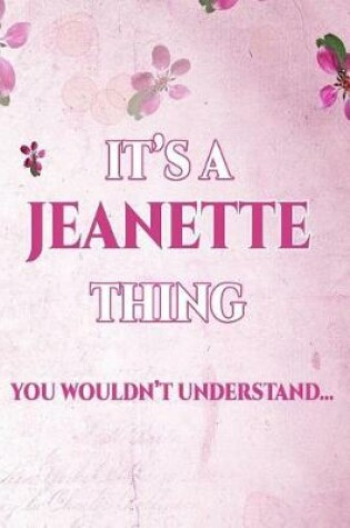 Cover of It's A JEANETTE Thing You Wouldn't Understand