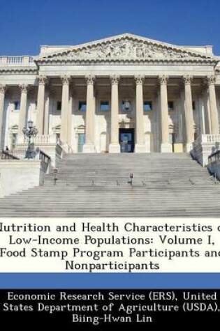 Cover of Nutrition and Health Characteristics of Low-Income Populations