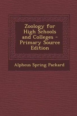 Cover of Zoology for High Schools and Colleges - Primary Source Edition