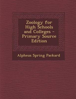 Book cover for Zoology for High Schools and Colleges - Primary Source Edition