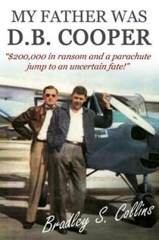 Cover of My Father was D.B. Cooper