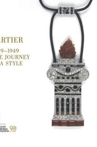 Cover of Cartier:1899 - 1949. The Journey of a Style