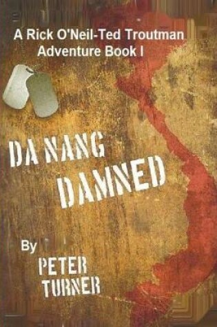 Cover of Da Nang Damned!