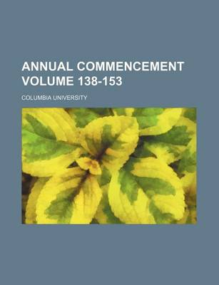 Book cover for Annual Commencement Volume 138-153