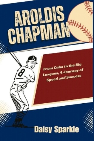 Cover of Aroldis Chapman