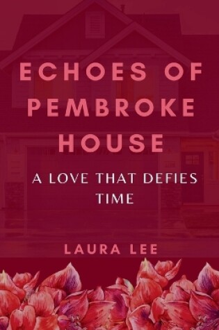 Cover of Echoes of Pembroke House