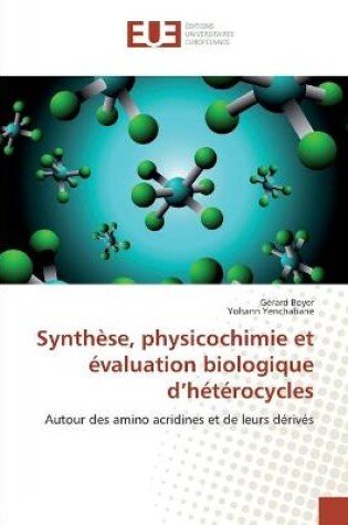 Cover of Synthese, physicochimie et evaluation biologique d''heterocycles