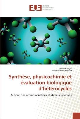 Cover of Synthese, physicochimie et evaluation biologique d''heterocycles