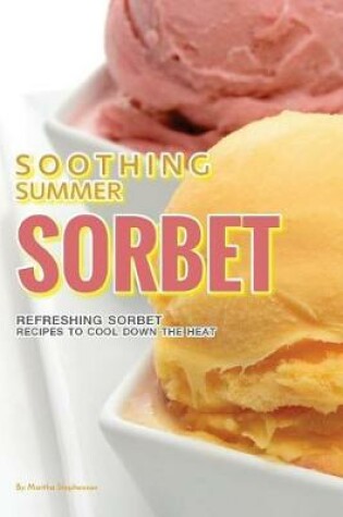 Cover of Soothing Summer Sorbet