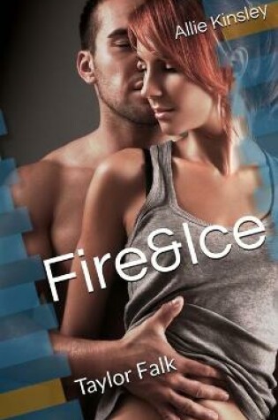 Cover of Fire&Ice 14 - Taylor Falk