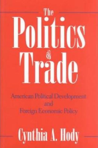 Cover of The Politics of Trade