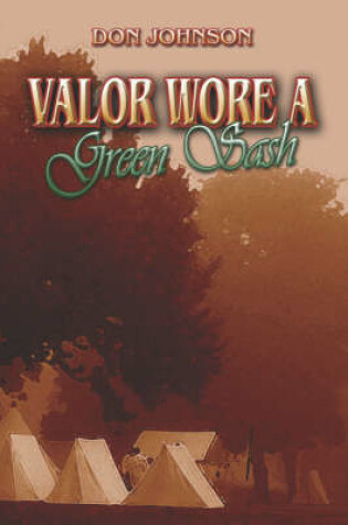 Cover of Valor Wore a Green Sash