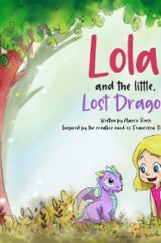 Cover of Lola and the Little Lost Dragon