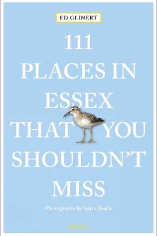 Cover of 111 Places in Essex That You Shouldn't Miss