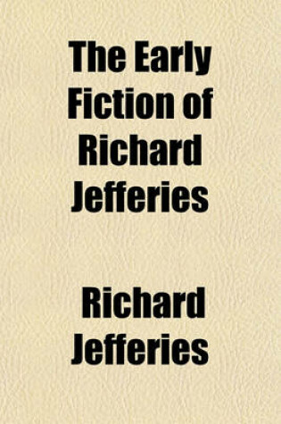 Cover of The Early Fiction of Richard Jefferies