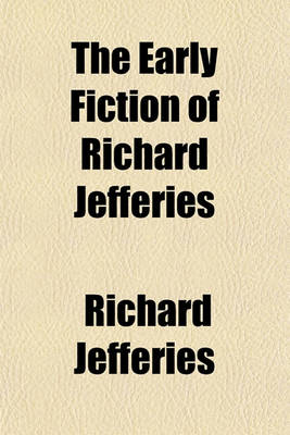 Book cover for The Early Fiction of Richard Jefferies