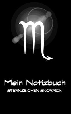 Cover of Mein Notizbuch - Sternzeichen Skorpion