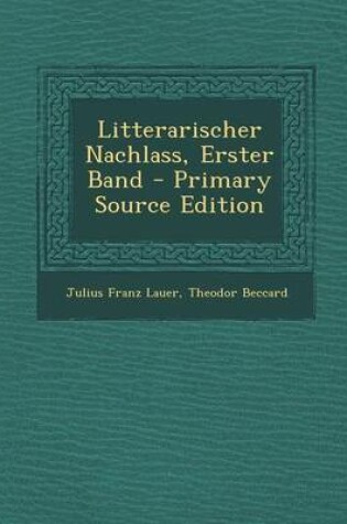 Cover of Litterarischer Nachlass, Erster Band