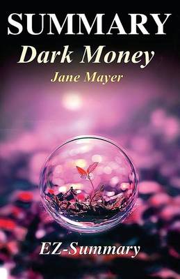 Cover of Summary - Dark Money